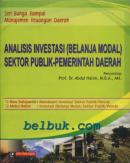 Seri Bunga Rampai Manajemen Keuangan Daerah: Analisis Investasi (Belanja Modal) Sektor Publik-Pemeritah Daerah